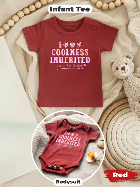 Coolness Inherited Baby Shirt – Personalized Infant Tee with Name & Birthdate – Cute Gift for Newborn, Baby Shower or First Outfit